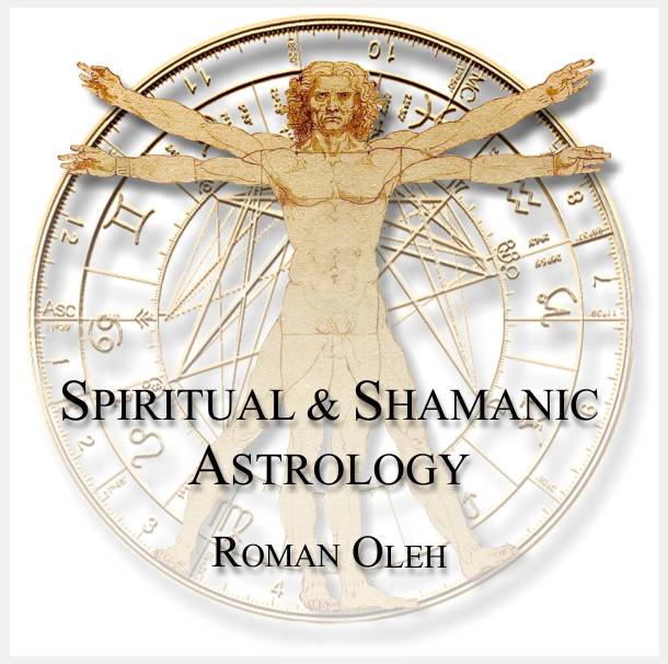 Spiritual & Shamanic Astrology Readings by Roman Oleh